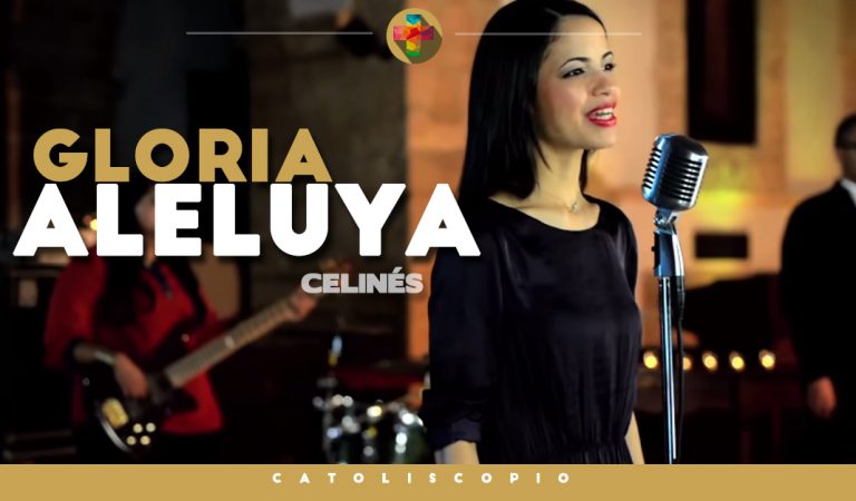Música de adoración Celinés – Gloria Aleluya