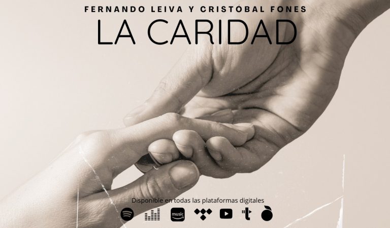 Fernando Leiva y Cristóbal Fones presentan: “La Caridad”